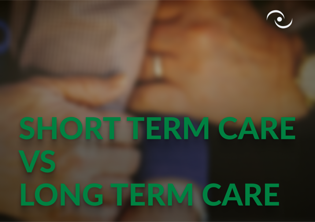 Short-Term vs. Long-Term Care: Understanding the Differences